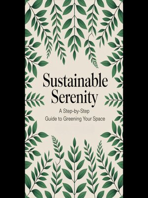 cover image of Sustainable Serenity